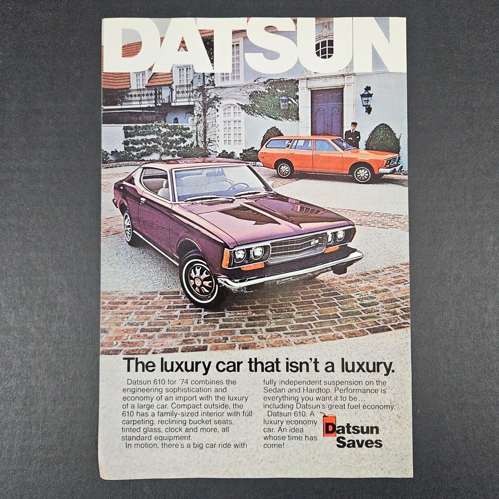 1974 Datsun 610 Luxury Economy Car Vintage Print Ad Sedan‎ Hardtop Station Wagon